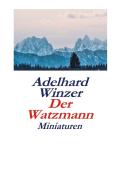 Der Watzmann di Adelhard Winzer edito da Books on Demand