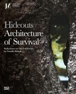 Architecture Of Survival edito da Hatje Cantz