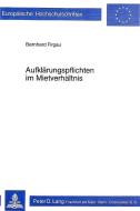Aufklärungspflichten im Mietverhältnis di Bernhard Firgau edito da Lang, Peter GmbH