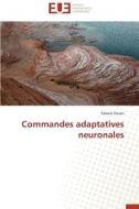 Commandes adaptatives neuronales di Farouk Zouari edito da Editions universitaires europeennes EUE