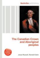 The Canadian Crown And Aboriginal Peoples edito da Book On Demand Ltd.