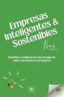 Empresas Inteligentes y Sostenibles di Noris Steenstrup edito da Deborah Quick
