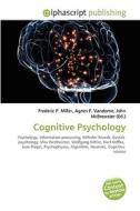 Cognitive Psychology di #Miller,  Frederic P. Vandome,  Agnes F. Mcbrewster,  John edito da Vdm Publishing House