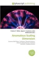 Anomalous Scaling Dimension edito da Betascript Publishing