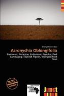 Acronychia Oblongifolia edito da Junct