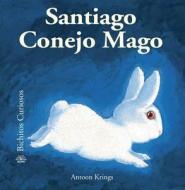 Santiago Conejo Mago di Antoon Krings edito da Blume