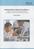Immunization Safety Surveillance: Guidelines for Immunization Programme Managers on Surveillance of Adverse Events Follo di Who Regional Office for the Western Paci edito da WORLD HEALTH ORGN