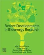 Recent Developments in Bioenergy Research edito da ELSEVIER