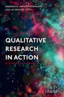 Qualitative Research In Action di Deborah K. van den Hoonaard, Lisa-Jo van den Scott edito da Oxford University Press, Canada