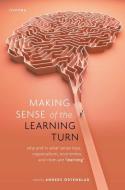 Making Sense Of The Learning Turn di Anders Örtenblad edito da Oxford University Press