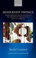 Modernist Physics di Rachel Crossland edito da OUP Oxford