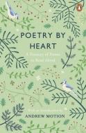 Poetry by Heart di Sir Andrew Motion edito da Penguin Books Ltd