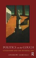 Politics on the Couch di Andrew Samuels edito da Taylor & Francis Ltd