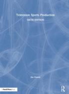 Television Sports Production di Jim Owens edito da Taylor & Francis Ltd