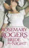 Bride for a Night di Rosemary Rogers edito da Harlequin Books