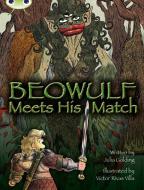 Bc Grey B/3b Beowulf Meets His Match di Julia Golding edito da Pearson Education Limited