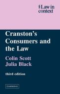 Cranston's Consumers and the Law di Colin Scott, Julia Black edito da Cambridge University Press