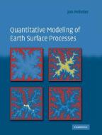 Quantitative Modeling of Earth Surface Processes di Jon D. Pelletier edito da Cambridge University Press
