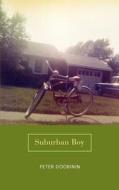 Suburban Boy di Peter Doobinin edito da iUniverse