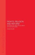Rights, Religion And Reform di Chandra Muzaffar edito da Taylor & Francis Ltd