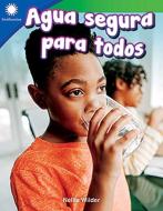 Agua Segura Para Todos (Making Water Safe) di Nellie Wilder edito da TEACHER CREATED MATERIALS