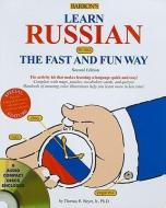 Learn Russian the Fast and Fun Way with Audio CDs di Thomas Beyer edito da BARRONS EDUCATION SERIES