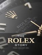 Rolex Story di Franz-Christoph Heel edito da Schiffer Publishing Ltd
