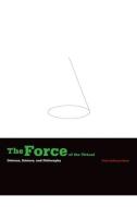 The Force of the Virtual edito da University of Minnesota Press