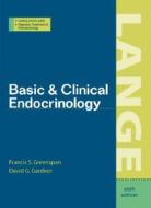 Basic & Clinical Endocrinology di Francis Greenspan, David Gardner edito da Mcgraw-hill Education