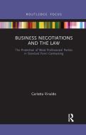 Business Negotiations And The Law di Carlotta Rinaldo edito da Taylor & Francis Ltd