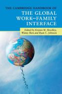 The Cambridge Handbook of the Global Work-Family Interface edito da Cambridge University Press