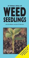 A Colour Atlas of Weed Seedlings di John B Williams edito da Taylor & Francis Ltd