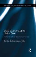 Ethnic Diversity and the Nation State: National Cultural Autonomy Revisited di David J. Smith, John Hiden edito da ROUTLEDGE