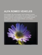 Alfa Romeo Vehicles: Alfa Romeo 156, Alf di Books Llc edito da Books LLC, Wiki Series