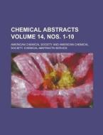 Chemical Abstracts Volume 14, Nos. 1-10 di American Chemical Society edito da Rarebooksclub.com