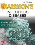 Harrison's Infectious Diseases, Third Edition di Dennis Kasper edito da McGraw-Hill Education