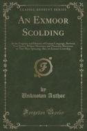 An Exmoor Scolding di Unknown Author edito da Forgotten Books