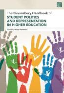 The Bloomsbury Handbook of Student Representation in Higher Education edito da BLOOMSBURY ACADEMIC
