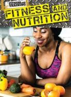 Fitness and Nutrition di Kimber Rozier edito da MASON CREST PUBL