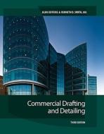 Commercial Drafting And Detailing di Kenneth Smith, Alan Jefferis edito da Cengage Learning, Inc