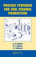 Process Synthesis For Fuel Ethanol Production di C.A. Cardona, O.J. Sanchez, L.F. Gutierrez edito da Taylor & Francis Inc