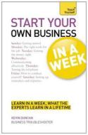 Start Your Own Business In A Week di Kevin Duncan edito da Hodder & Stoughton General Division