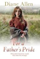 For A Father's Pride di Diane Allen edito da Pan Macmillan