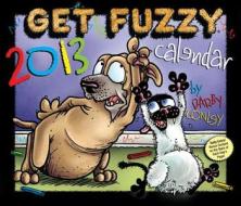 Get Fuzzy Calendar di Darby Conley edito da Andrews McMeel Publishing
