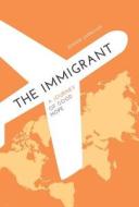 The Immigrant A Journey Of Good Hope di Jennie Gungiah edito da Friesenpress