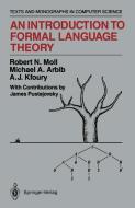 An Introduction to Formal Language Theory di Michael A. Arbib, A. J. Kfoury, Robert N. Moll edito da Springer New York