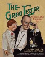 The Great Lester: Ventriloquism's Renaissance Man: By David Erskine Foreword by Jeff Dunham di David Erskine edito da Createspace