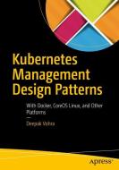 Kubernetes Management Design Patterns di Deepak Vohra edito da APRESS L.P.