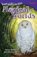 Young Adult Literature: Magical Worlds (Grade 6) di Torrey Maloof edito da TEACHER CREATED MATERIALS
