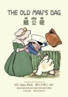 The Old Man's Bag (Simplified Chinese): 05 Hanyu Pinyin Paperback Color di H. y. Xiao Phd edito da Createspace Independent Publishing Platform